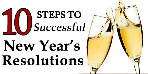 10 Steps to Successful New Year’s Resolutions