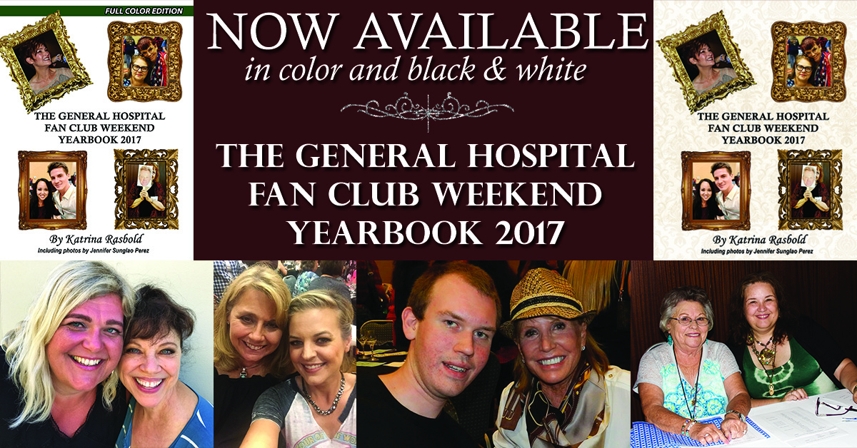 GENERAL HOSPITAL FAN CLUB WEEKEND YEARBOOK – 2017